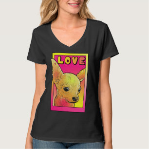 Camiseta Chihuahua Ama El Rosa Y El Pop Amarillo