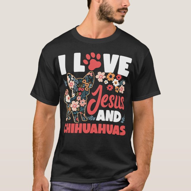 Camiseta Chihuahua Amo A Jesús Y Chihuahuas Jesús Fe (Anverso)