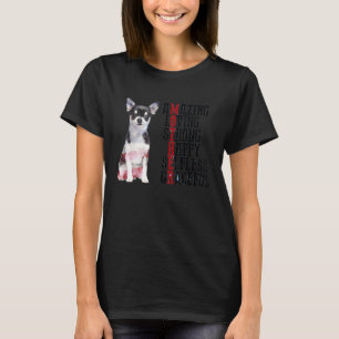 Camiseta Chihuahua asombrosa, amor fuerte, feliz gra desint