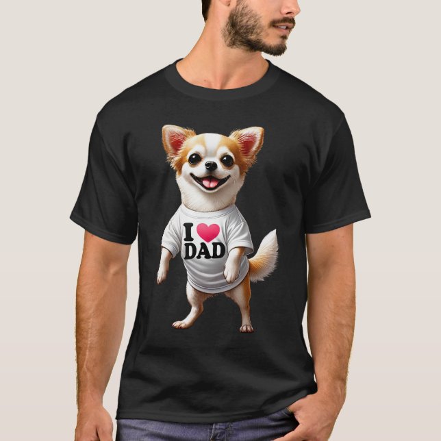 Camiseta Chihuahua Dad I Love Dad Chihuahua Lover (Anverso)
