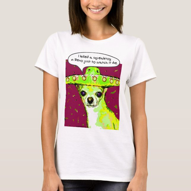 Camiseta Chihuahua del asesino (Anverso)