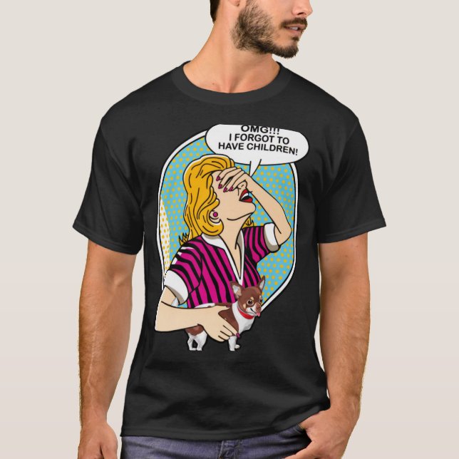 Camiseta Chihuahua Dios mío, olvidé tener hijos (Anverso)