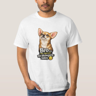 Camiseta Chihuahua divertido hermano acordamos nada de extr