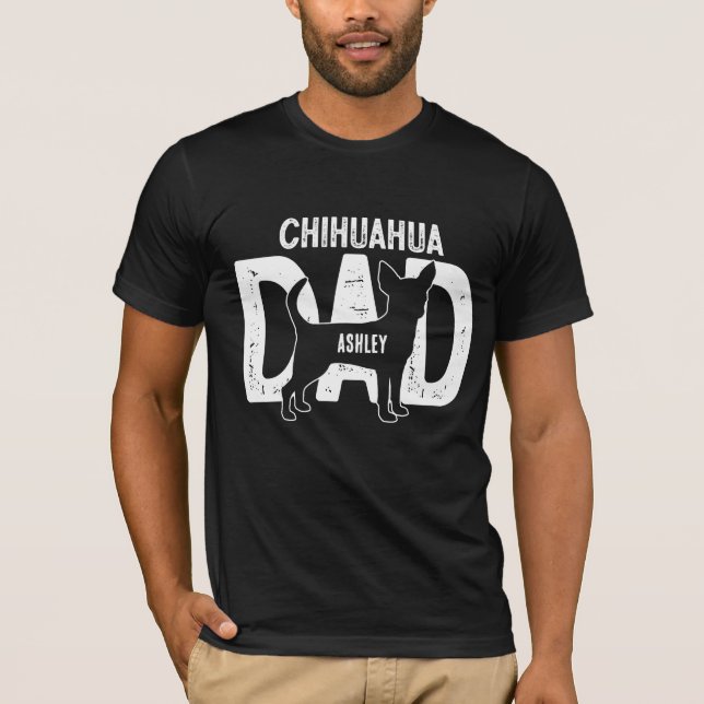 Camiseta Chihuahua Dog Dad Puppy Dad (Anverso)