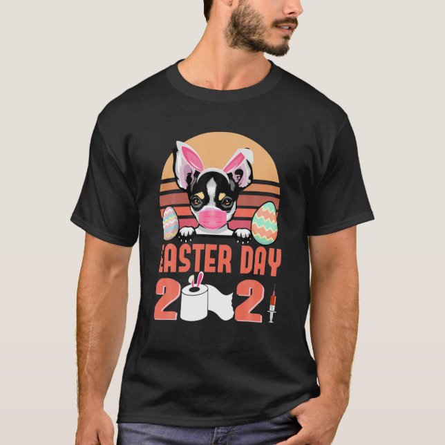 Camiseta Chihuahua Dog Face Mask Bunny Egg Easter Day 2021 (Anverso)