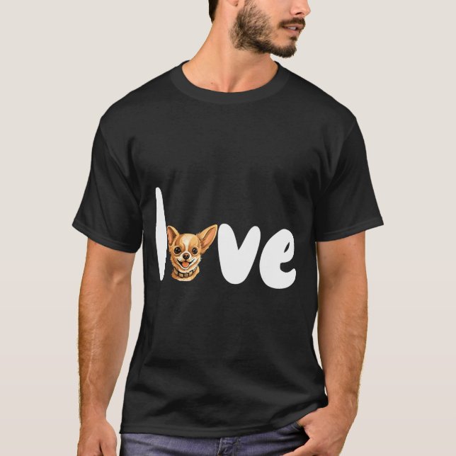 Camiseta Chihuahua Dog Love For Valentine's Day  (Anverso)
