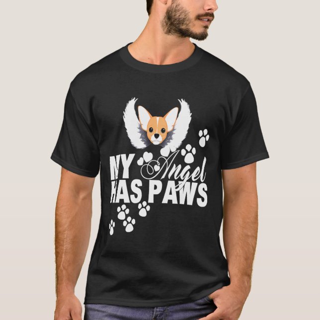 Camiseta Chihuahua Dog  My Angel Has Paws Love Memorial (Anverso)