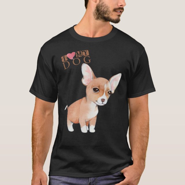 Camiseta Chihuahua I Love My Dog (Anverso)