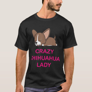 Camiseta Chihuahua Lady Chihuahuas adora divertida idea