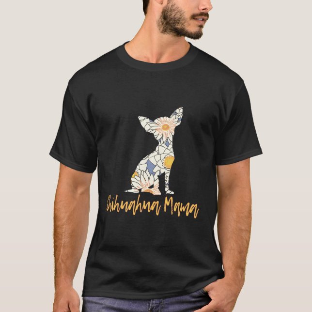 Camiseta Chihuahua Mama For (Anverso)