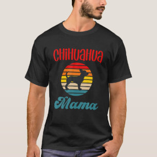 Camiseta Chihuahua Mama Funny Dog Mom