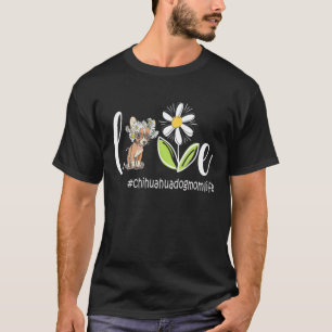 Camiseta Chihuahua Mamá vive con humor Día de la Madre Perr