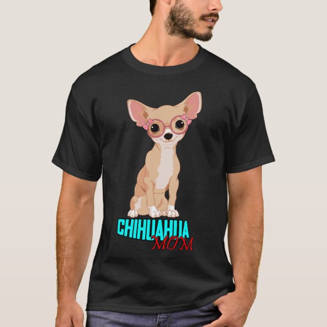Camiseta Chihuahua Mom (Anverso)