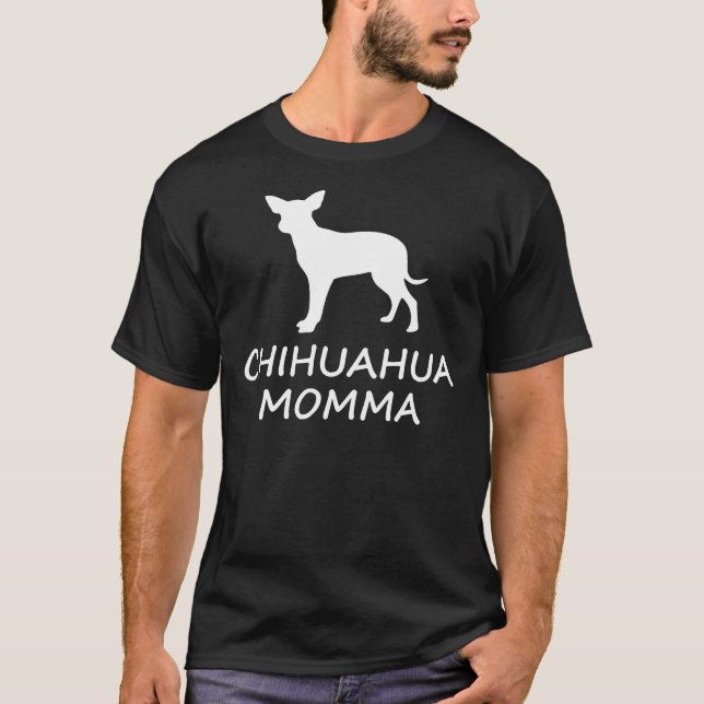 Camiseta Chihuahua Momma (Anverso)