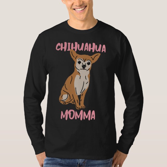Camiseta Chihuahua Momma (Anverso)