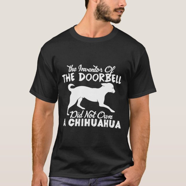 Camiseta Chihuahua No Poseía El Inventor De La Tapa (Anverso)