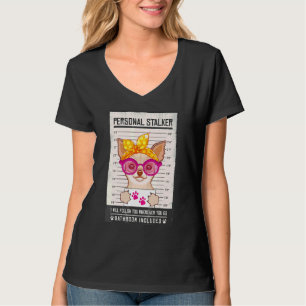 Camiseta Chihuahua Perro cachorro Stalker Personal Mugshot 