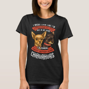 Camiseta Chihuahua piensa en el amante de los animales
