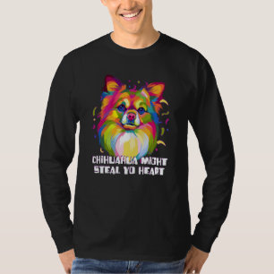 Camiseta Chihuahua Podría Robar Tu Corazón Raza De Perro Ca