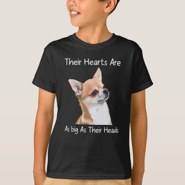 Camiseta Chihuahua Sus Corazones Son Tan Grandes Como Sus C (Anverso)