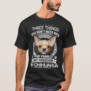 Camiseta Chihuahua: Tres cosas que haces con gracia