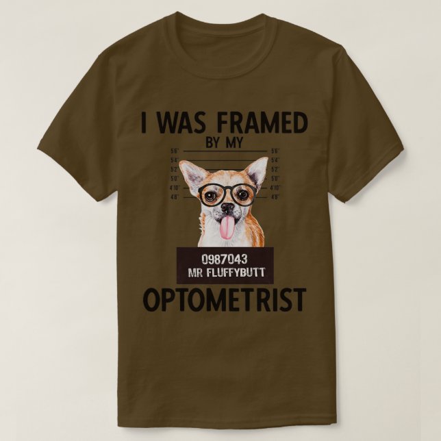 Camiseta Chihuahua With Glasses I Was Framed Optometry Pun (Diseño del anverso)