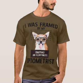Camiseta Chihuahua With Glasses I Was Framed Optometry Pun