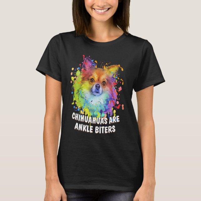 Camiseta Chihuahuas Are Ankle Biters Dog Breed  Puppy Humor (Anverso)