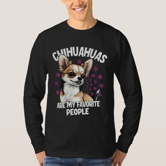 Camiseta Chihuahuas Are My Favorite People (Anverso)