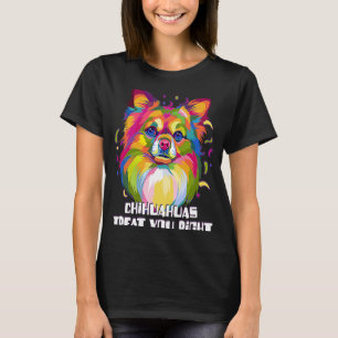 Camiseta Chihuahuas te tratan a la derecha juguete chiwawa 