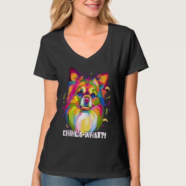 Camiseta Chihuawhat  Chihuahua Humor Chiwawa Dog (Anverso)