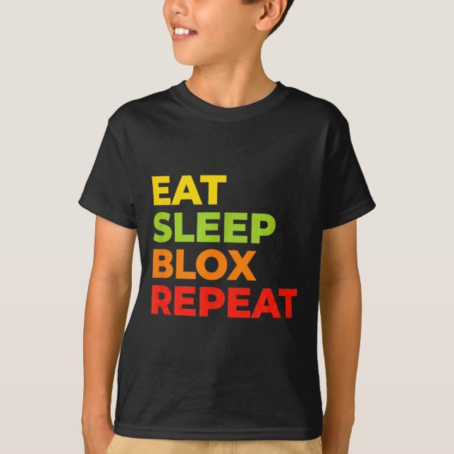 Camiseta Child Eat Sleep Blox Repeat - Kids Gaming Slogan F (Anverso)