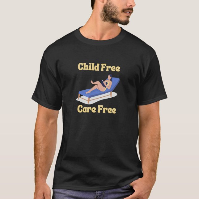Camiseta Child Free Care Free Kid Choice No Children  2 (Anverso)