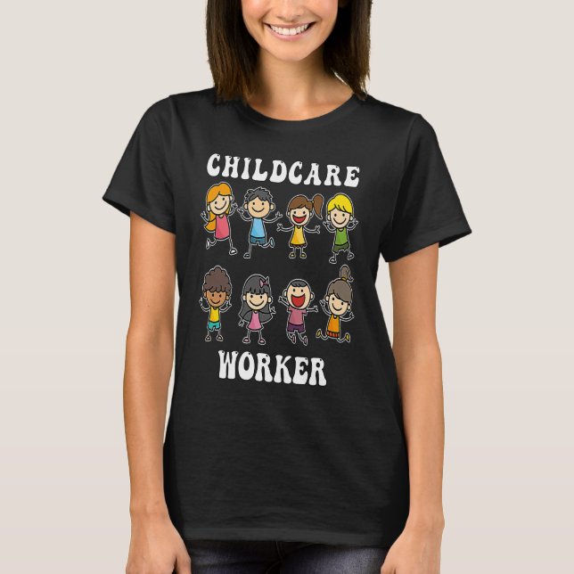 Camiseta Childcare Worker for Kindergarten  2 (Anverso)