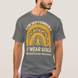Camiseta Childhood Cancer Awareness In September We Wear Go