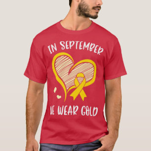 Camiseta Childhood Cancer Awareness In September We Wear Go