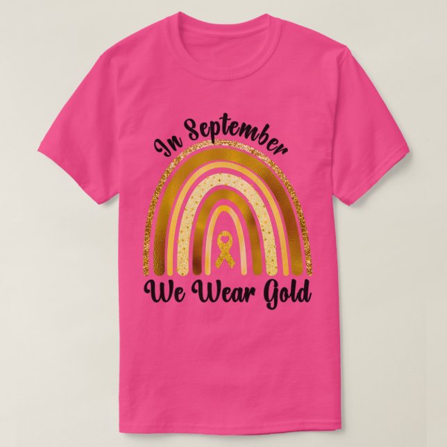 Camiseta Childhood Cancer awareness In September We Wear Go (Diseño del anverso)