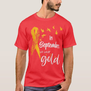 Camiseta Childhood Cancer Awareness In September We Wear Ri