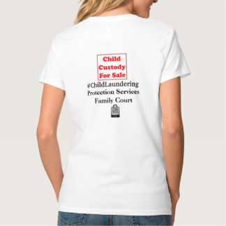 Camiseta #ChildLaundering - Custody For Sale