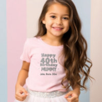 Children's T-shirt for Mom's 40th Birthday Wishes