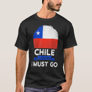 Camiseta Chile dice que debo ir a la bandera de Chile