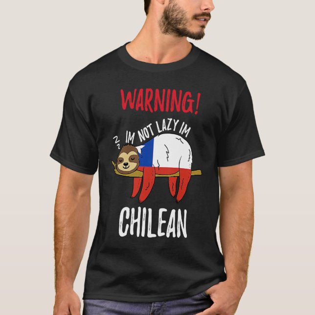 Camiseta Chile Flag Sloth Im Not Lazy Im Chilean (Anverso)