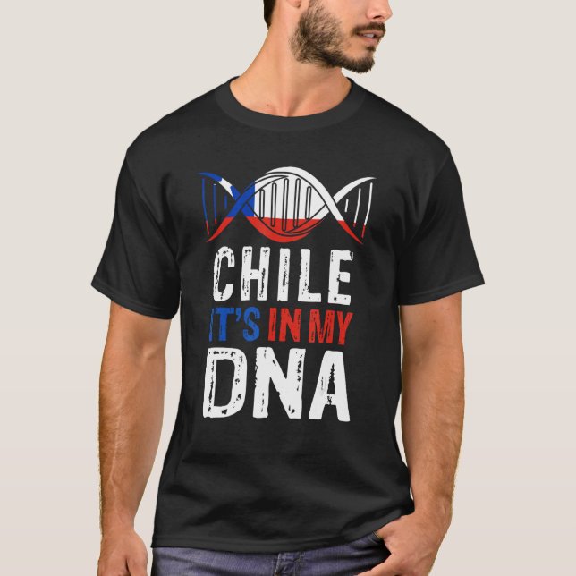 Camiseta Chile It s In My DNA Proud Chilean Chile Flag (Anverso)