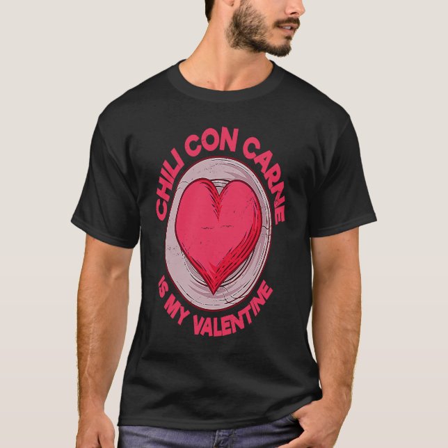 Camiseta Chili Con Carne Is My Valentine Chili With Meat  S (Anverso)