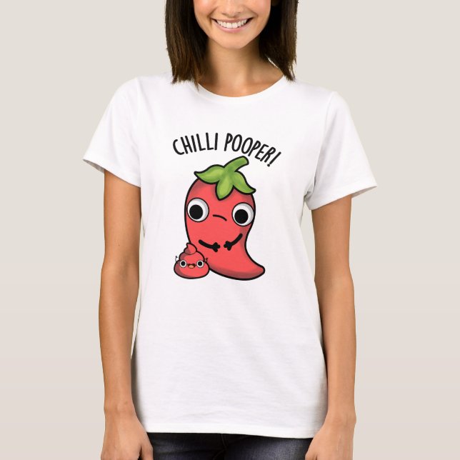 Camiseta Chili Poooper Funny Pepper Pun (Anverso)