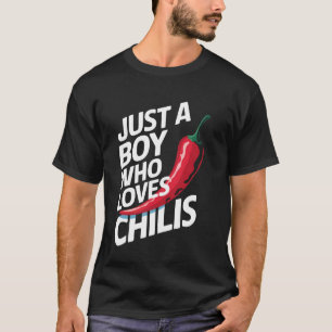 Camiseta Chili Solo Un Niño Que Ama Los Chilis