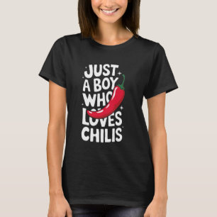 Camiseta Chili Solo Un Niño Que Ama Los Chilis