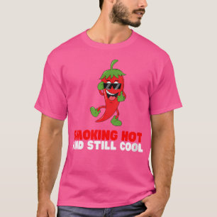 Camiseta Chili Spicy Pepper Funny Fumar Caliente Y Aún Coño