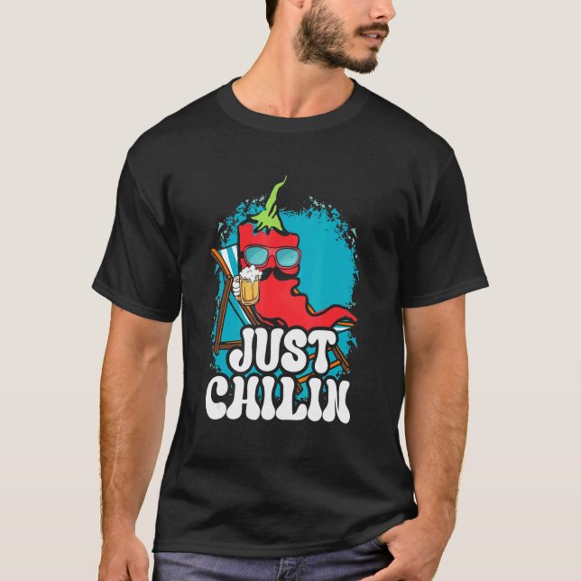 Camiseta Chili With A Beer Just Chilin Hot Spicy Chili (Anverso)