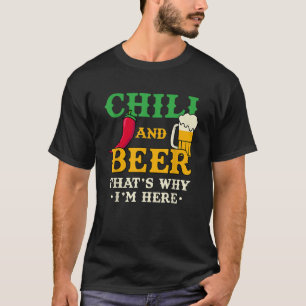 Camiseta Chili y Cerveza por eso estoy aquí...